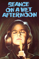 Thumbnail for Seance on a Wet Afternoon (1964)