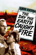 Thumbnail for The Day the Earth Caught Fire (1961)