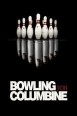 Thumbnail for Bowling for Columbine (2002)