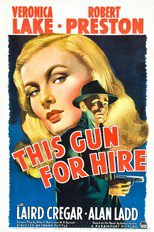 Thumbnail for This Gun for Hire (1942)