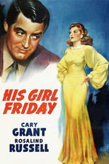 Thumbnail for His Girl Friday (1940)