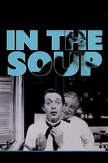 Thumbnail for In the Soup (1992)